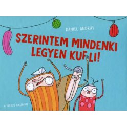 Szerintem mindenki legyen kufli!