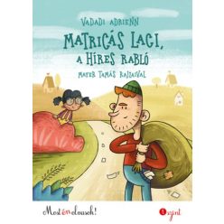 Matricás Laci, a híres rabló - Most én olvasok! 1. szint