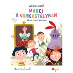 Marci a várkastélyban - Most én olvasok! 4. szint